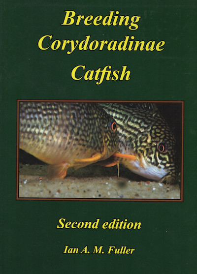 Breeding Corydoradinae Catfish Digital Version - Second edition 